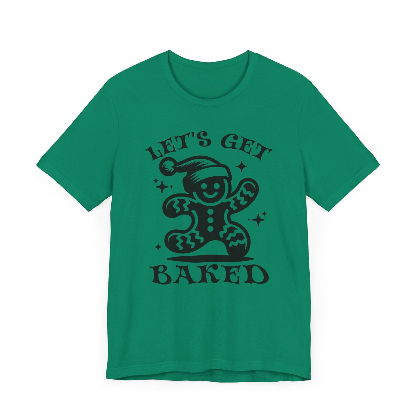 Let's Get Baked Unisex T-Shirt