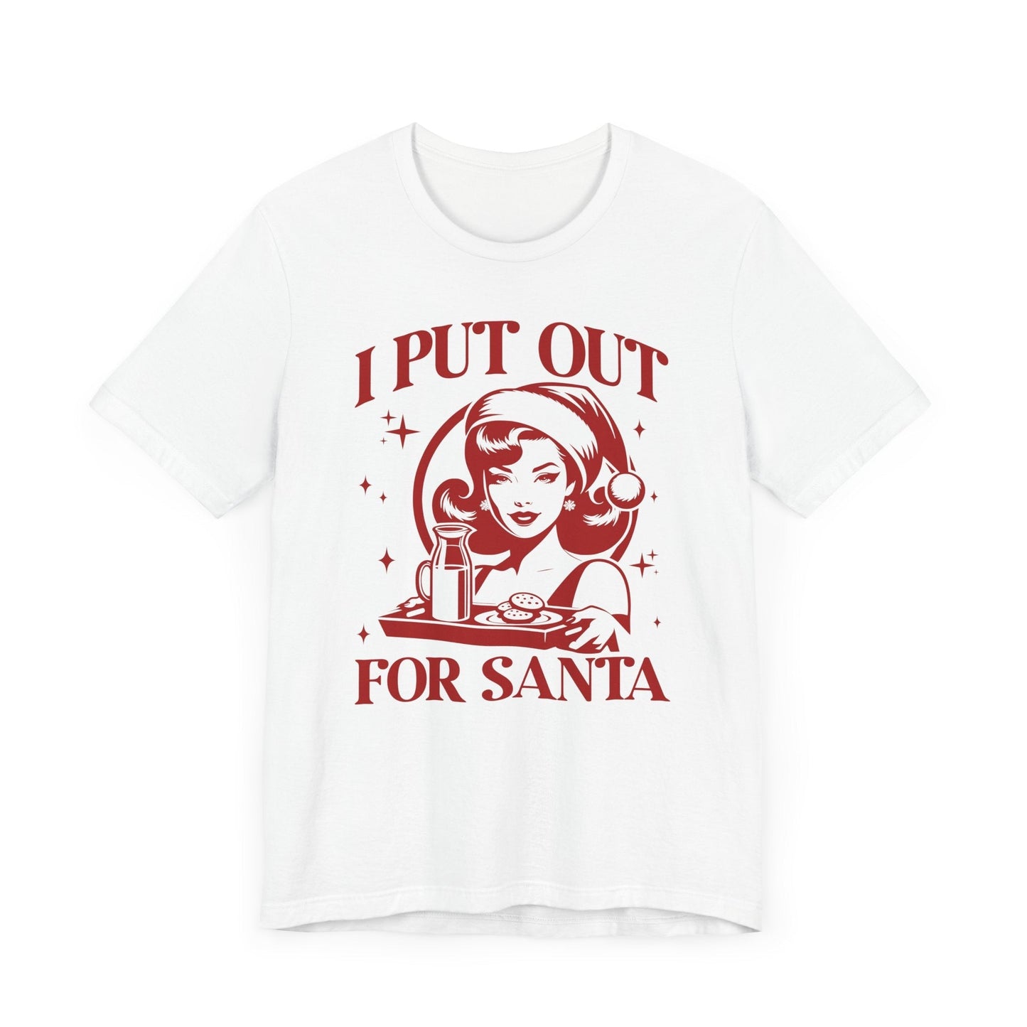 I Put Out For Santa Christmas T-Shirt