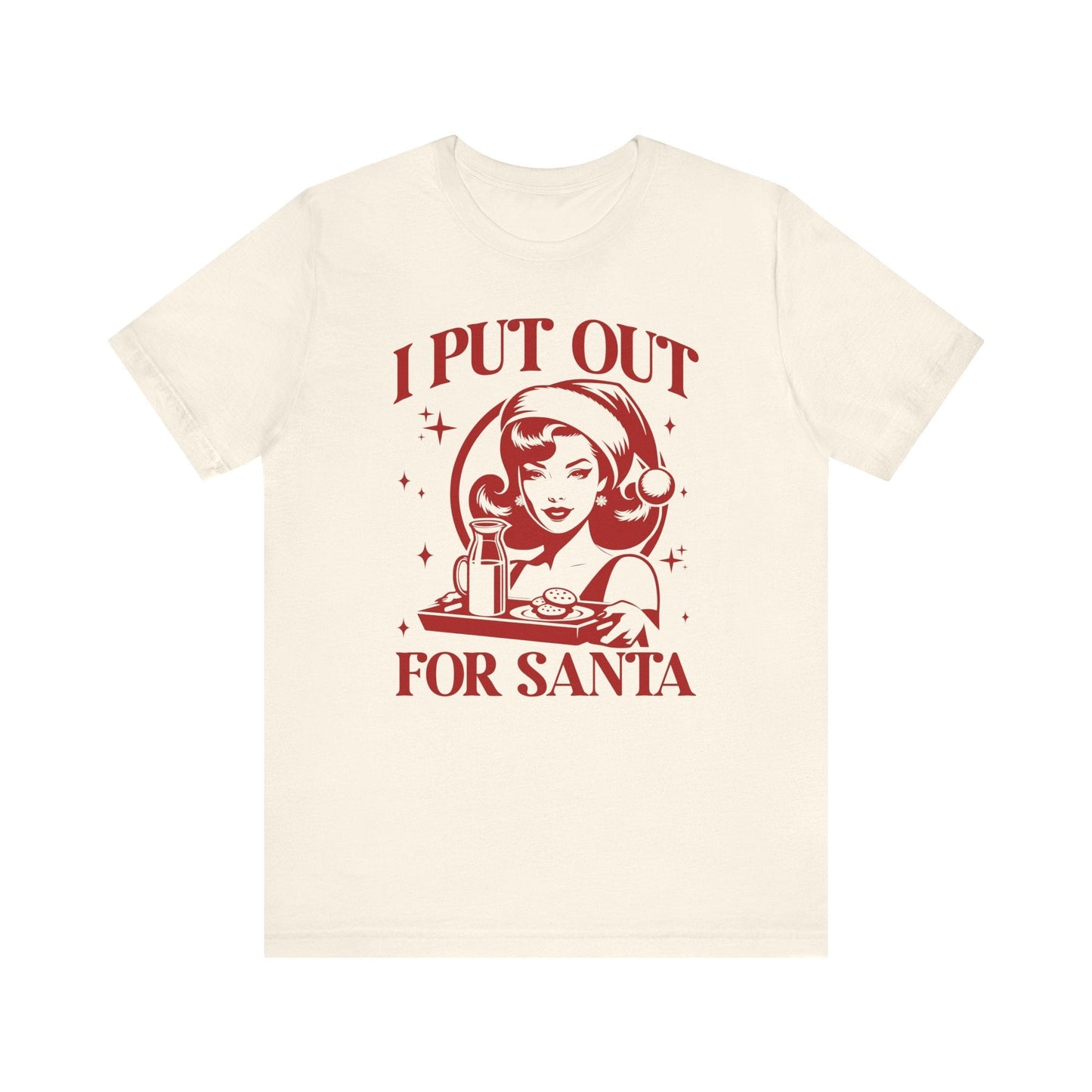 I Put Out For Santa Christmas T-Shirt