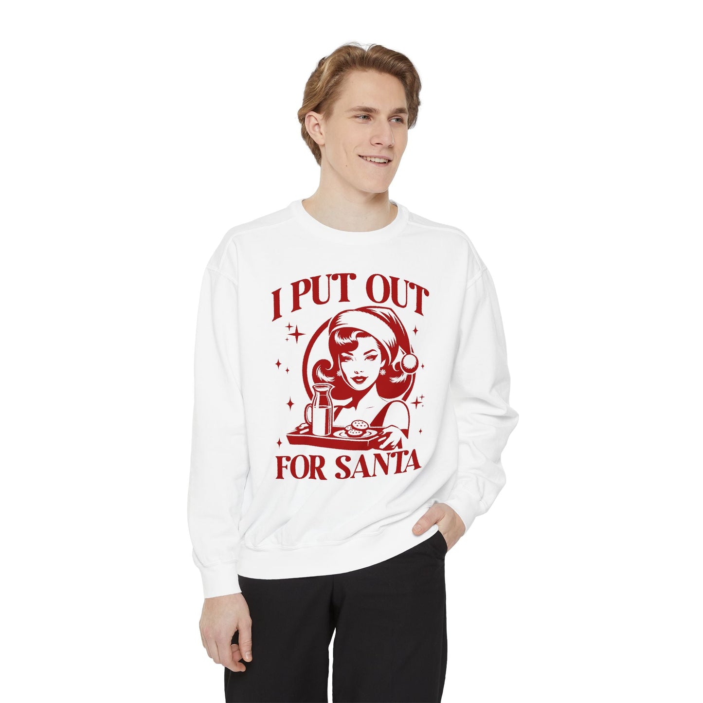 I Put Out For Santa Unisex Sweatshirt