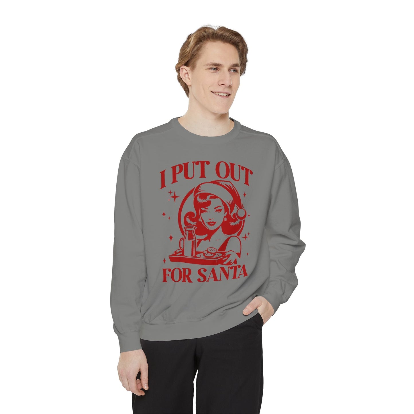 I Put Out For Santa Unisex Sweatshirt