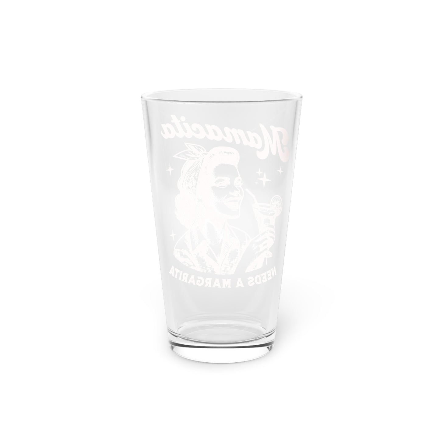 Mamacita Needs a Margarita Pint Glass, 16oz Bachelorette Party, Weekend Glass, Party Glass, Margarita Glass, Barware