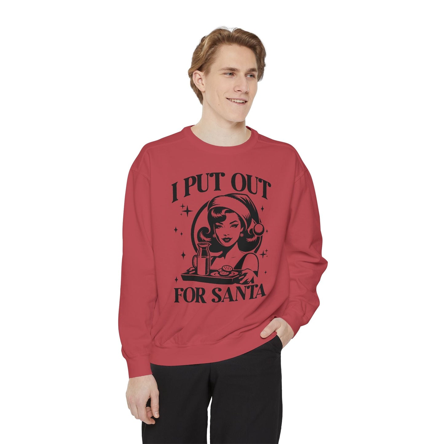 I Put Out For Santa Unisex Sweatshirt
