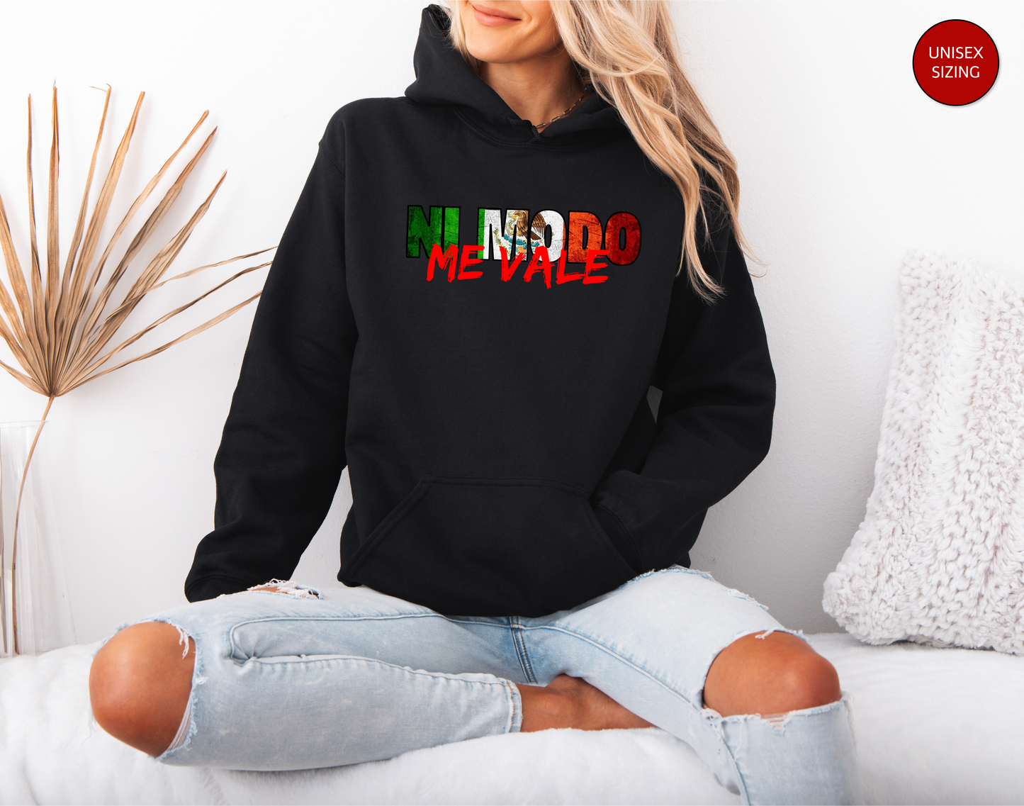 Ni Modo, Me Vale Mexican Unisex Sweatshirt, Mexican Sweater, Me Vale Madre, Me Vale Verga, Gift for Her, Gift for Him, Sarcastic Hoodie