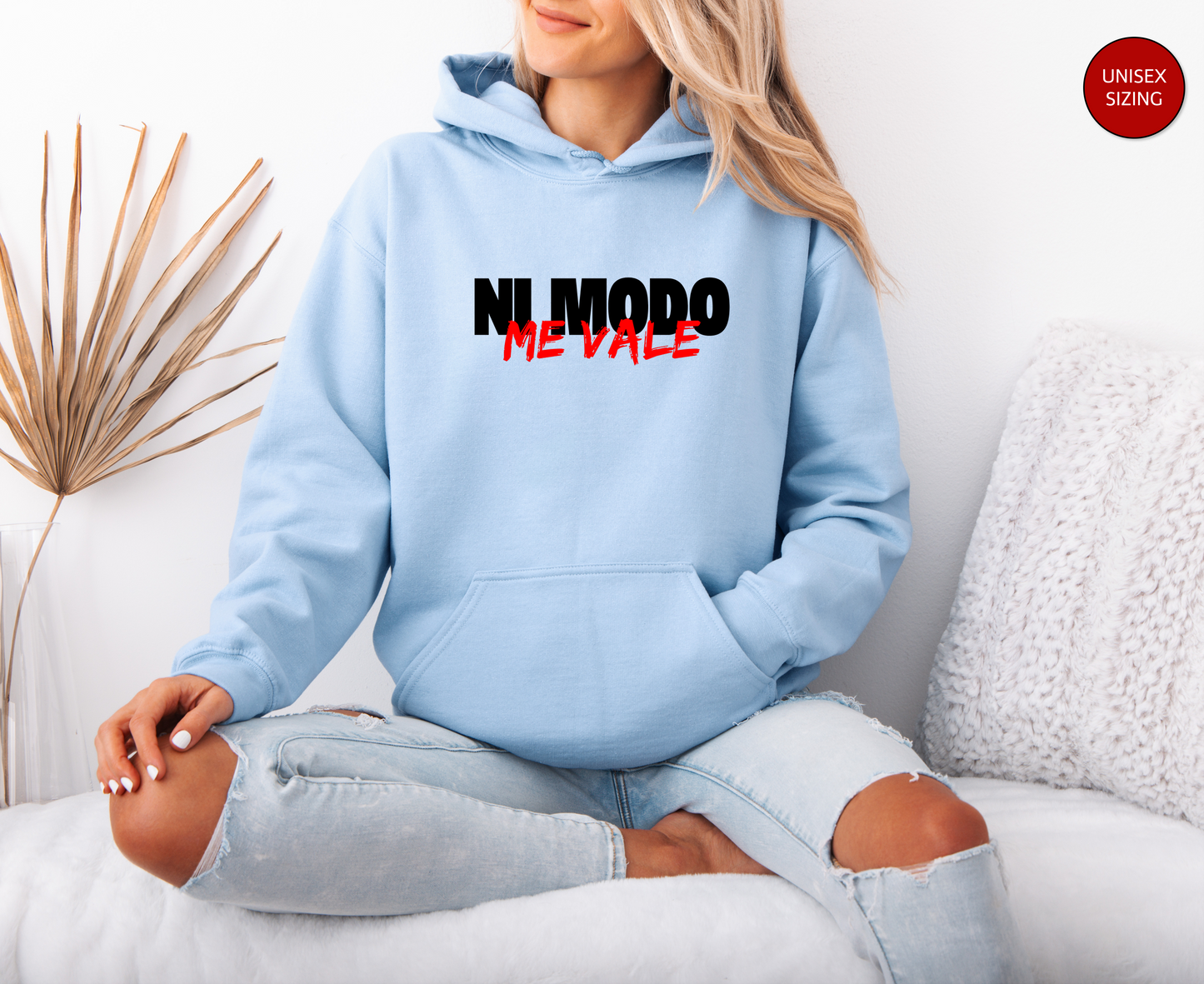 Ni Modo, Me Vale Unisex Sweatshirt, Latino Sweater, Me Vale Madre, Me Vale Verga, Gift for Her, Gift for Him, Latino Sarcastic Hoodie