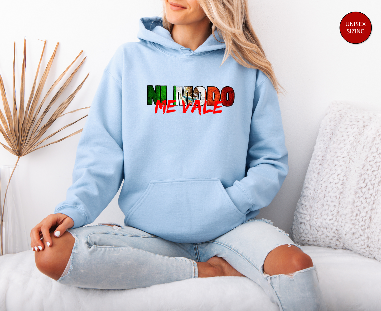Ni Modo, Me Vale Mexican Unisex Sweatshirt, Mexican Sweater, Me Vale Madre, Me Vale Verga, Gift for Her, Gift for Him, Sarcastic Hoodie