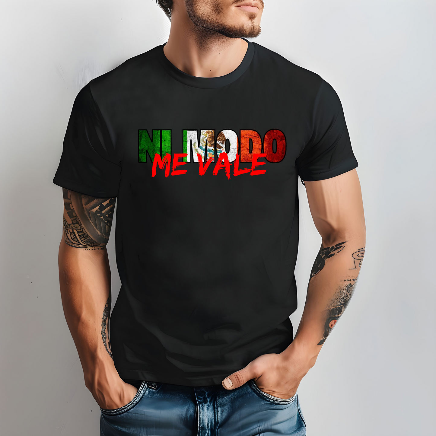 Ni Modo, Me Vale Mexican Unisex T-Shirt, Me Vale Madre, Me Vale Verga, Mexican shirt, Gift for Her, Gift for Him, Mexican sayings Shirt