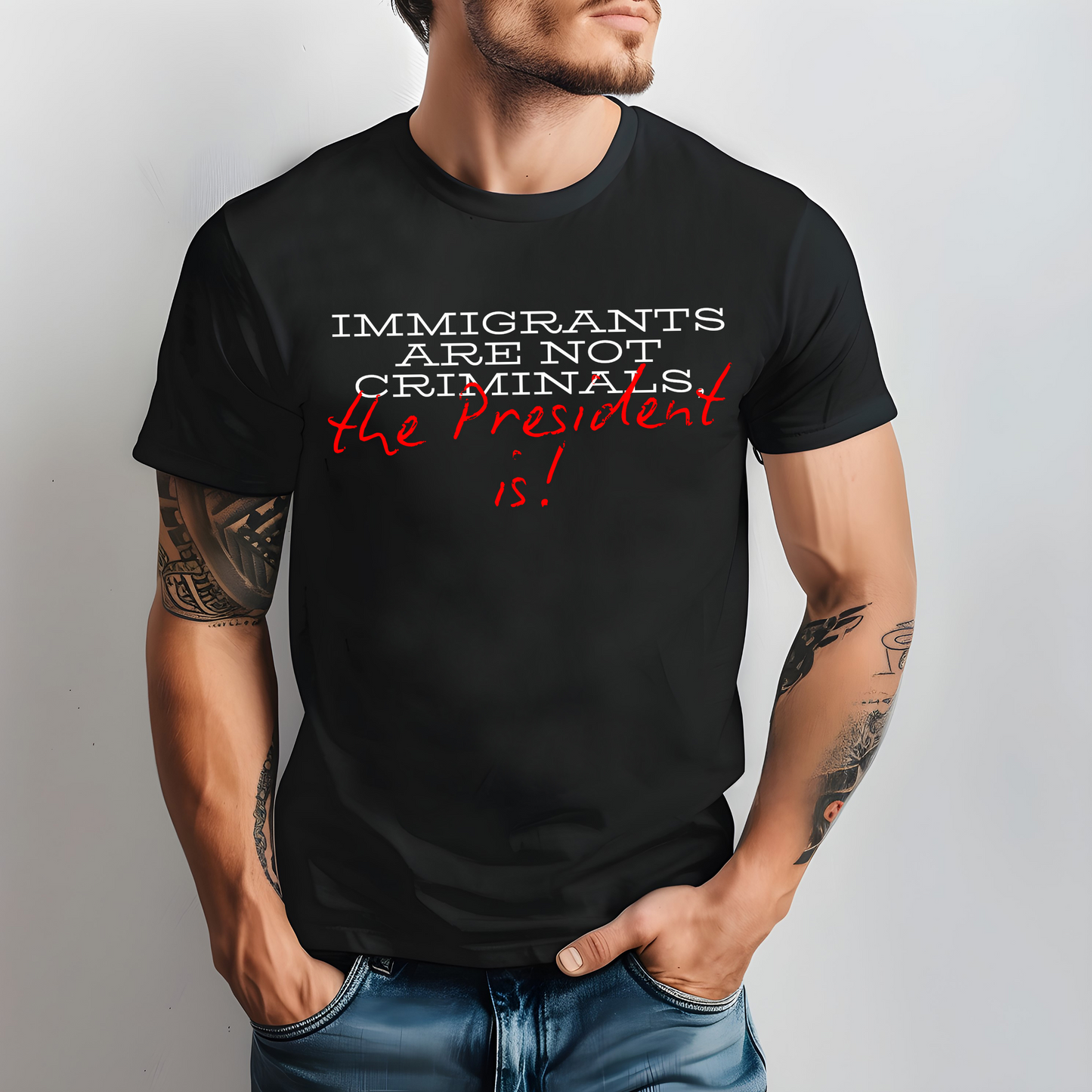 Immigrants Are Not Criminals, The President Is Unisex T-Shirt, Fuck Trump T-Shirt, Funny Anti Trump t-shirt, Anti-republican shirt