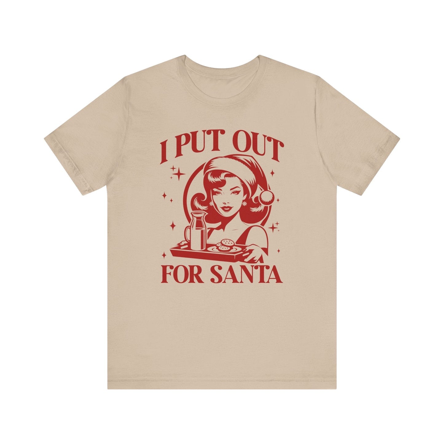 I Put Out For Santa Christmas T-Shirt
