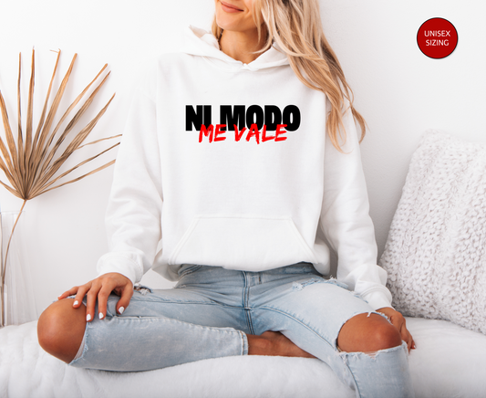 Ni Modo, Me Vale Unisex Sweatshirt, Latino Sweater, Me Vale Madre, Me Vale Verga, Gift for Her, Gift for Him, Latino Sarcastic Hoodie