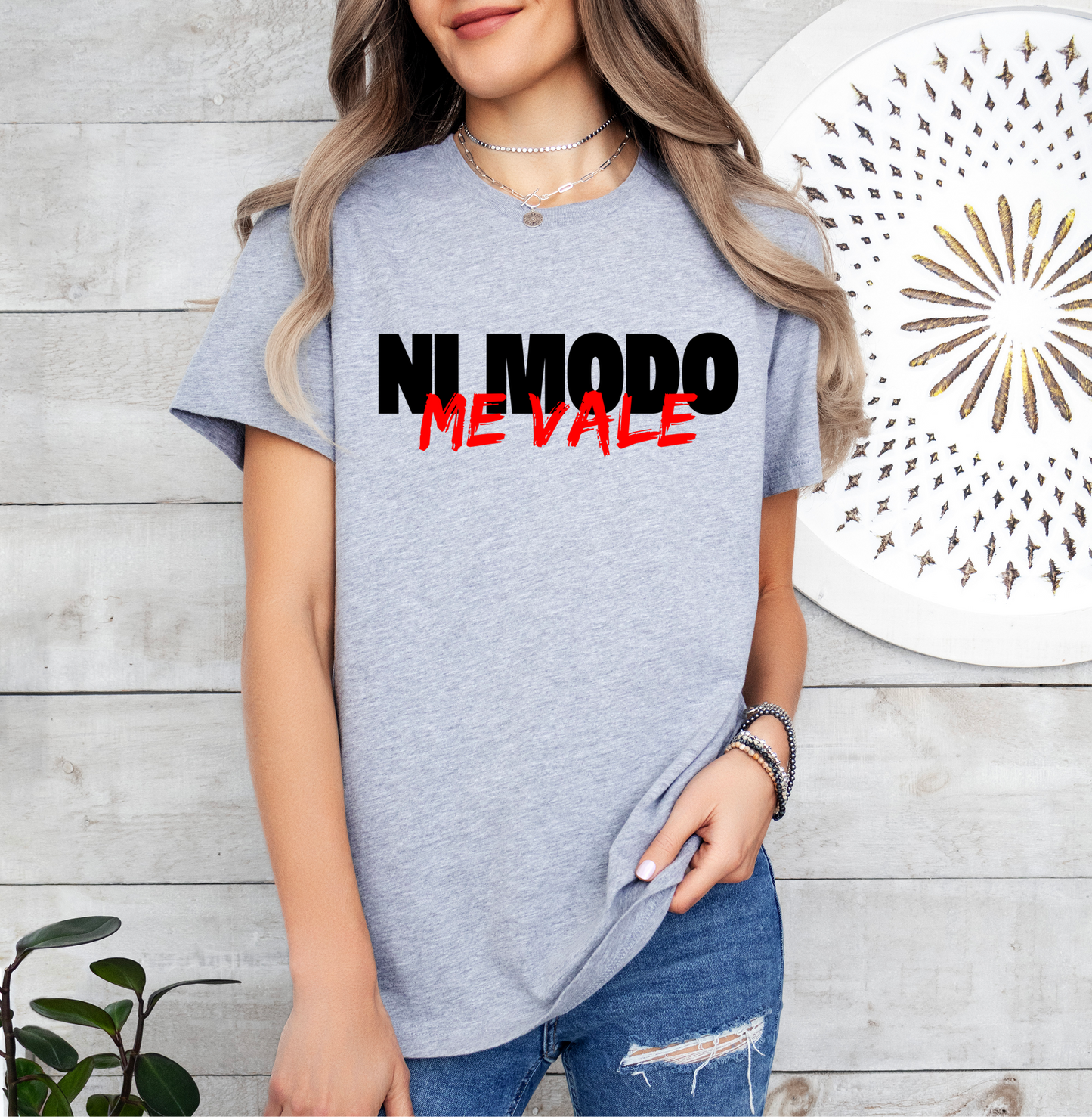 Ni Modo, Me Vale Unisex T-Shirt, Me Vale Madre, Me Vale Verga, Latino shirt, Gift for Her, Gift for Him, Latino Sarcastic sayings Shirt