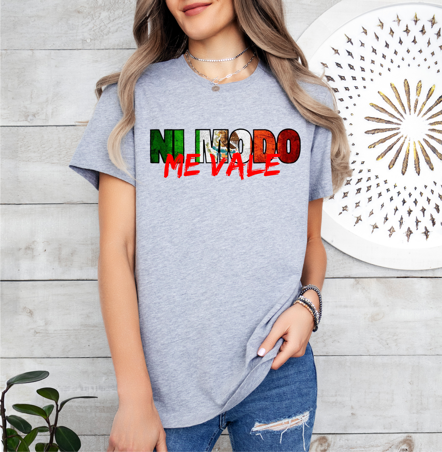 Ni Modo, Me Vale Mexican Unisex T-Shirt, Me Vale Madre, Me Vale Verga, Mexican shirt, Gift for Her, Gift for Him, Mexican sayings Shirt