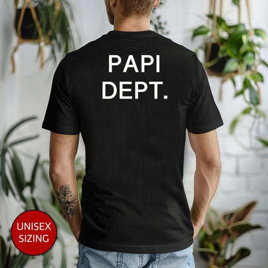PAPI DEPT. T-Shirt, T-Shirt Fathers Day Gift Papi Shirt Fathers Day Shirt Grandpa Shirt Christmas Gift Pops Shirt Papi Shirt Dad Shirt